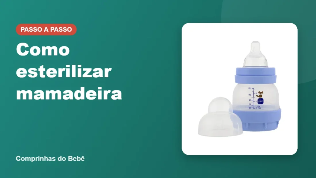 Como esterilizar mamadeira - Comprinhas do Bebê