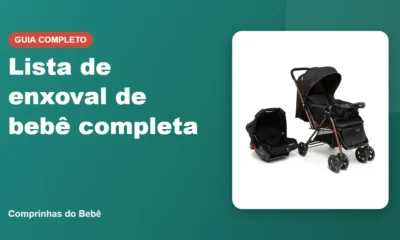 Lista de enxoval de bebê completa - Comprinhas do Bebê
