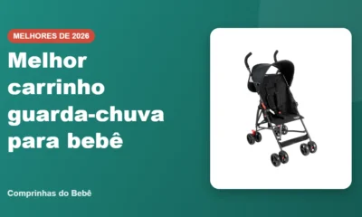 Melhor carrinho guarda-chuva para bebê - Comprinhas do Bebê