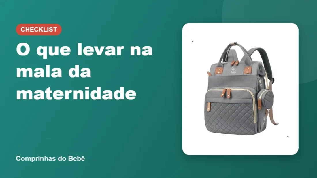 O que levar na mala da maternidade - Comprinhas do Bebê O que levar na mala da maternidade - Comprinhas do Bebê